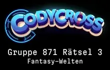 Fantasy-Welten Gruppe 871 Rätsel 3 Lösungen