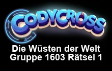 Die Wüsten der Welt Gruppe 1603 Rätsel 1 Lösungen