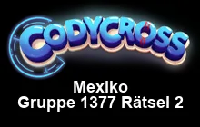 Mexiko Gruppe 1377 Rätsel 2 Lösungen