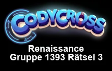 Renaissance Gruppe 1393 Rätsel 3 Lösungen