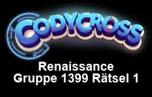 Renaissance Gruppe 1399 Rätsel 1 Lösungen