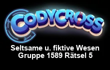 Seltsame u. fiktive Wesen Gruppe 1589 Rätsel 5 Lösungen