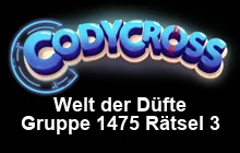 Welt der Düfte Gruppe 1475 Rätsel 3 Lösungen