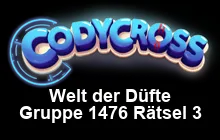 Welt der Düfte Gruppe 1476 Rätsel 3 Lösungen